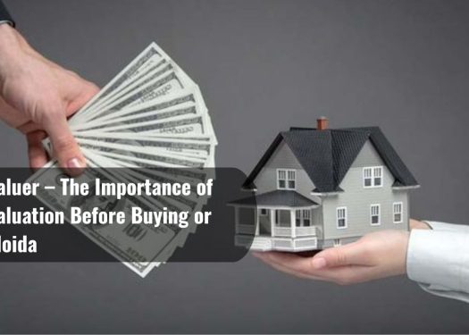 Property-Valuer-–-The-Importance-of-Property-Valuation-Before-Buying-or-Selling-in-Noida